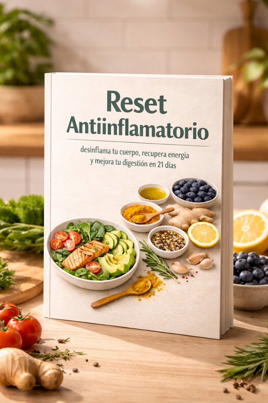 Reset Antiinflamatorio - Desinflama tu cuerpo, recupera tu energía y mejora tu digestión en 21 dias